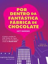 Livro - Por Dentro Da Fantastica Fabrica De Chocolate