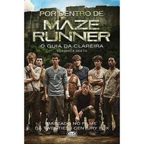 Livro - Por dentro de maze runner: o guia da clareira o guia da clareira