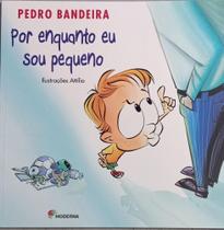 Livro - Por enquanto eu sou pequeno