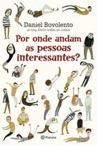 Livro - Por Onde Andam As Pessoas Interessantes Livro - Por Onde Andam As Pessoas Interessantes