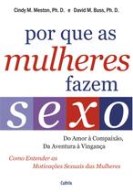 Livro - Por Que as Mulheres Fazem Sexo Livro - Por Que as Mulheres Fazem Sexo