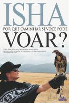 Livro - Por que caminhar se você pode voar? Livro - Por que caminhar se você pode voar?