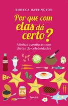 Livro - Por que com elas dá certo? Livro - Por que com elas dá certo?