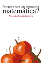 Livro - Por que e para que aprender a matemática?