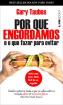 Livro - Por que engordamos e o que fazer para evitar