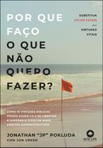 Livro - Por que faço o que não quero fazer? Livro - Por que faço o que não quero fazer?