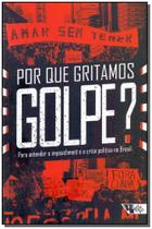 Livro - Por que gritamos golpe?