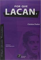 Livro Por Que Lacan - Editora Zagodoni