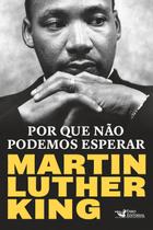 Livro - Por que não podemos esperar Livro - Por que não podemos esperar