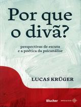 Livro - Por Que O Diva - EDGARD BLUCHER Livro - Por Que O Diva - EDGARD BLUCHER