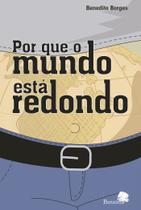 Livro - Por que o mundo está redondo Livro - Por que o mundo está redondo