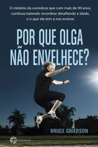 Livro - Por Que Olga Não Envelhece? Livro - Por Que Olga Não Envelhece?