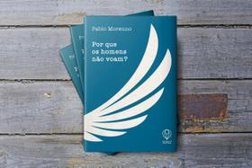 Livro - Por que os homens não voam?