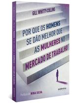 Livro - Por que os homens se dão melhor que as mulheres no mercado de trabalho