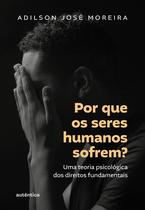 Livro - Por que os seres humanos sofrem?