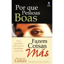 Livro - Por que Pessoas Boas Fazem Coisas Más