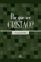 Livro - Por que ser cristão?