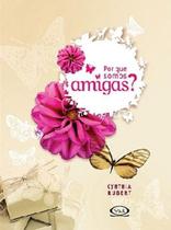 Livro - Por que somos amigas?