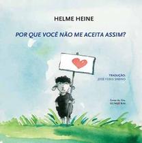 Livro - Por que você não me aceita assim? Livro - Por que você não me aceita assim?