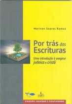 Livro - Por trás das Escrituras Livro - Por trás das Escrituras