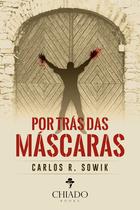 Livro - Por trás das máscaras Livro - Por trás das máscaras
