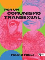 Livro - Por Um Comunismo Transexual