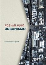 Livro - Por um novo urbanismo