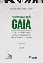 Livro - Por uma Constituição gaia - a busca de um novo modelo constitucional para os animais não humanos