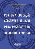 Livro - Por uma educação acessível e inclusiva para pessoas com deficiência visual