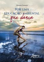 Livro - Por uma educação ambiental que dança Livro - Por uma educação ambiental que dança