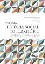 Livro - Por uma História Social do Território
