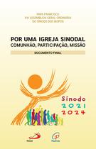 Livro - Por uma Igreja sinodal: comunhão, participação, missão Livro - Por uma Igreja sinodal: comunhão, participação, missão