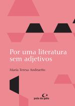 Livro - Por uma literatura sem adjetivos Livro - Por uma literatura sem adjetivos
