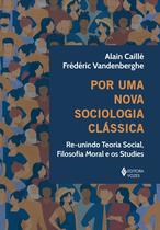 Livro - Por uma nova sociologia clássica