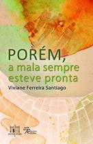 Livro - Porém, a mala sempre esteve pronta Livro - Porém, a mala sempre esteve pronta