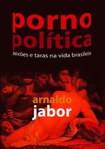 Livro - Pornopolítica