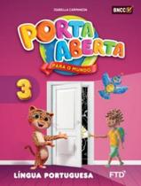 Livro - Porta Aberta Para O Mundo - Lingua Portuguesa - 3º Ano - Bncc - FTD DIDATICA E LITERATURA