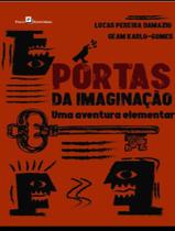 Livro - Portas Da Imaginacao - Uma Aventura Elementar