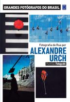Livro - Portfólio Fotografe Edição 6 - Alexandre Urch