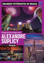 Livro - Portfólio Fotografe Edição 7 - Alexandre Suplicy Livro - Portfólio Fotografe Edição 7 - Alexandre Suplicy