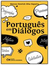 Livro - Portugues Em Dialogos - CIENCIA MODERNA Livro - Portugues Em Dialogos - CIENCIA MODERNA