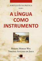 Livro - Português na prática - vol. 1 - a língua como instrumento