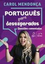 Livro - Português para Desesperados - Questões Comentadas - 1ª Edição 2022