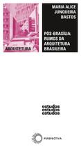 Livro - Pós-Brasília: rumos da arquitetura brasileira