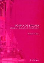Livro - Posto de escuta: Crônicas químicas e econômicas Livro - Posto de escuta: Crônicas químicas e econômicas