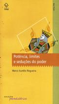 Livro - Potência, limites e seduções do poder