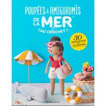 Livro Poupées & Amigurumis de La Mer Au Crochet (Bonecas do Mar e Amigurumis em Crochê) - Ambientes e Costumes