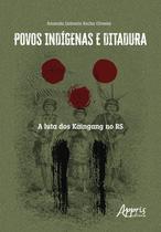 Livro - Povos indígenas e ditadura