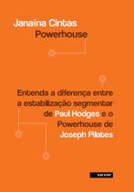 Livro - Powerhouse - Entenda a diferença entre a estabilização segmentar de paul hodges e o powerhouse de Joseph Pilates