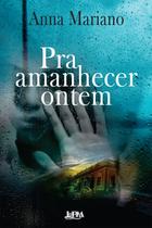 Livro - Pra amanhecer ontem